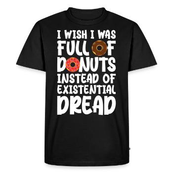 I wish I was full of donuts instead of existential - Men's Premium Organic T-Shirt - black - Front - Nico (187cm)