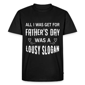 All I got for Father's Day was a thank you - Men's Premium Organic T-Shirt - black - Front - Nico (187cm)