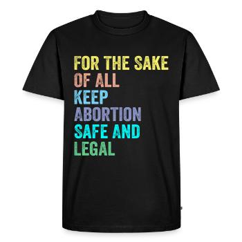For the Good of All: Abortion Safe and Legal - Men's Premium Organic T-Shirt - black - Front - Nico (187cm)