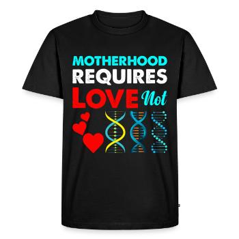 La maternité exige de l’amour, pas de la génétique - T-shirt Premium bio Homme - noir - Devant - Nico (187cm)