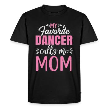 Idée cadeau « Ma danseuse préférée m’appelle - T-shirt Premium bio Homme - noir - Devant - Nico (187cm)