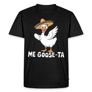 Me Goose-ta Funny Goose in Sombrero Design - Men's Premium Organic T-Shirt - black - Front - Nico (187cm)