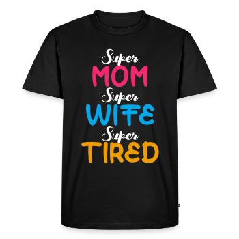 Super maman super femme super fatiguée cadeau drôle de mère - T-shirt Premium bio Homme - noir - Devant - Nico (187cm)