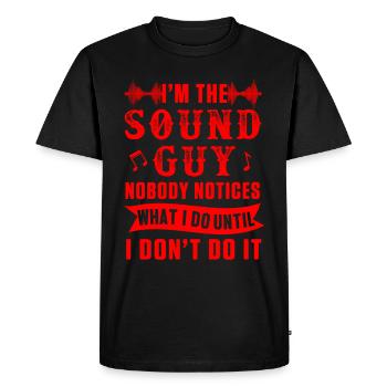 Sound Guy Ingénieur du son Producteur Music Job Gift - T-shirt Premium bio Homme - noir - Devant - Nico (187cm)
