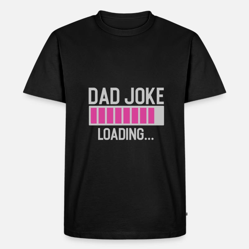 dad joke loading - Men's Premium Organic T-Shirt - black