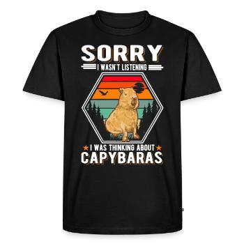 I wasnt listening I was thinking about Capybaras - Men's Premium Organic T-Shirt - black - Front - Nico (187cm)