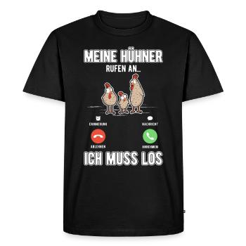 Meine Hühner rufen an Ich muss los - Männer Premium Bio T-Shirt - Schwarz - Vorne - Nico (187cm)