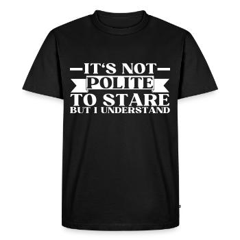 Ce n’est pas poli de regarder mais je comprends l’entraînement - T-shirt Premium bio Homme - noir - Devant - Nico (187cm)