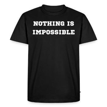 NOTHING IS IMPOSSIBLE - T-shirt Premium bio Homme - noir - Devant - Nico (187cm)