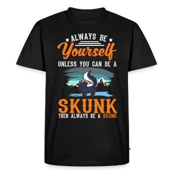 Soyez toujours vous-même à moins que vous ne puissiez être une Skunk - T-shirt Premium bio Homme - noir - Devant - Nico (187cm)