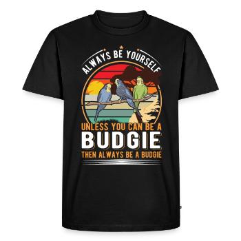 Soyez toujours vous-même à moins que vous ne puissiez être une perruche - T-shirt Premium bio Homme - noir - Devant - Nico (187cm)