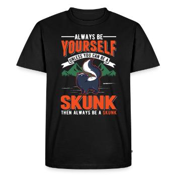 Soyez toujours vous-même à moins que vous ne puissiez être une Skunk - T-shirt Premium bio Homme - noir - Devant - Nico (187cm)