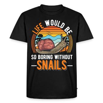 Life would be so boring without Snails Snail - Men's Premium Organic T-Shirt - black - Front - Nico (187cm)