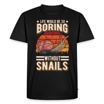 Life would be so boring without Snails Snail - Men's Premium Organic T-Shirt - black - Front - Nico (187cm)