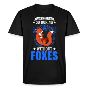 Life would be so boring without Foxes Fuchs - Men's Premium Organic T-Shirt - black - Front - Nico (187cm)