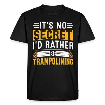 it's no secret i'd rather be trampolining - Men's Premium Organic T-Shirt - black - Front - Nico (187cm)