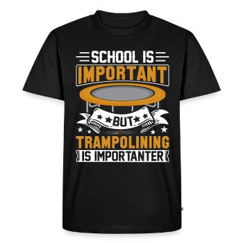 School is important but Trampoline is importanter - Men's Premium Organic T-Shirt - black - Front - Nico (187cm)