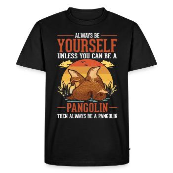 Always be yourself Pangolin Schuppentier - Men's Premium Organic T-Shirt - black - Front - Nico (187cm)