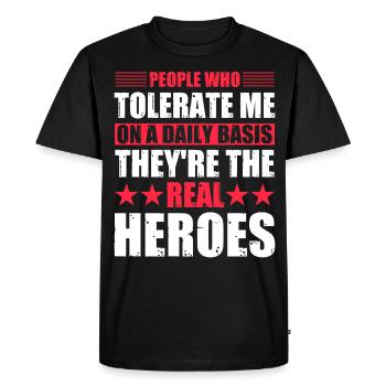 People who tolerate me on a daily basis - Men's Premium Organic T-Shirt - black - Front - Nico (187cm)