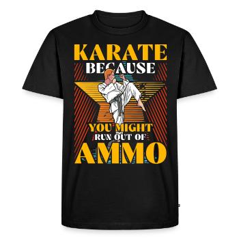 Karate because you might run out of Ammo - Men's Premium Organic T-Shirt - black - Front - Nico (187cm)