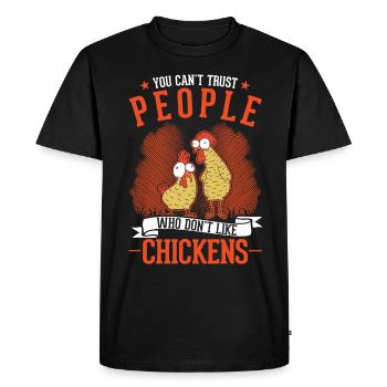 Chickens, Farmer, Chicken, Farmer, Chicken - Men's Premium Organic T-Shirt - black - Front - Nico (187cm)