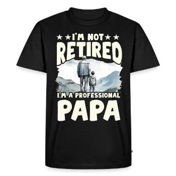I'm not retired I'm a professional Papa - Men's Premium Organic T-Shirt - black - Front - Nico (187cm)