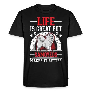 Life is great But Samoyeds makes it better - Men's Premium Organic T-Shirt - black - Front - Nico (187cm)