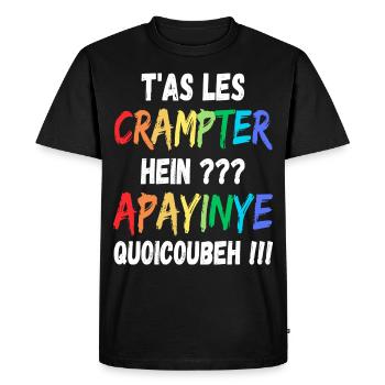 T as les crampter apayinye quoicoubeh humour - T-shirt Premium bio Homme - noir - Devant - Nico (187cm)