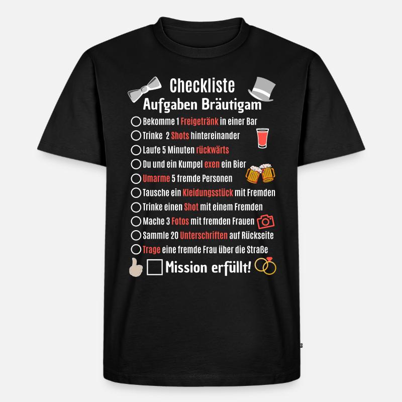 JGA Ideen Checkliste Aufgaben Bräutigam - Männer Premium Bio T-Shirt - Schwarz
