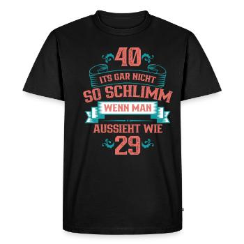 40 isn't so bad if you look like 29 - Men's Premium Organic T-Shirt - black - Front - Nico (187cm)