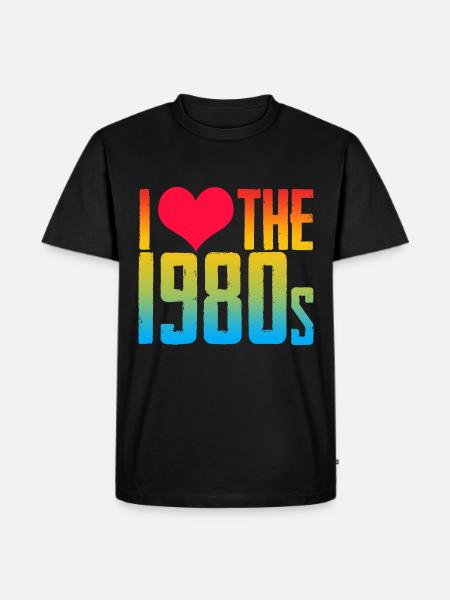 80s I love 80s music - Men's Premium Organic T-Shirt - black