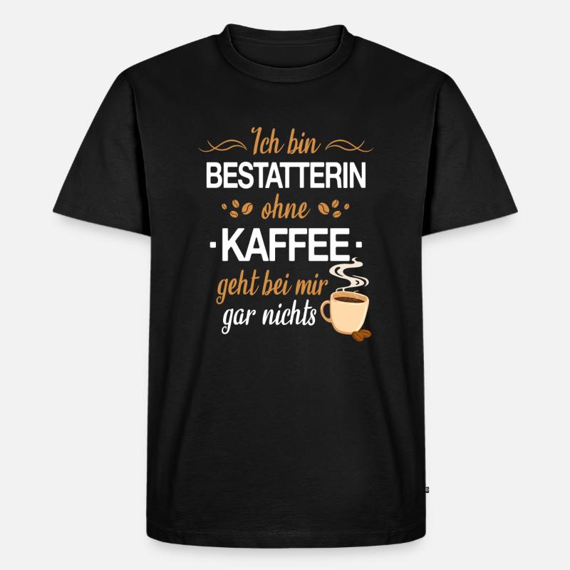 Bestatter Bestatterin Bestatten Beruf Spruch - Männer Premium Bio T-Shirt - Schwarz