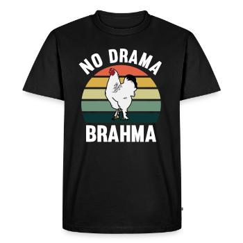 No Drama Brahma Chickens Rooster Chicken Breeding - Men's Premium Organic T-Shirt - black - Front - Nico (187cm)