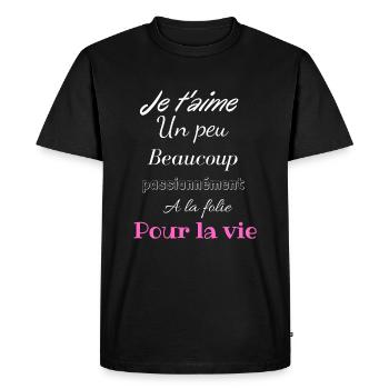 Je t aime un peu beaucoup passionnement - T-shirt Premium bio Homme - noir - Devant - Nico (187cm)