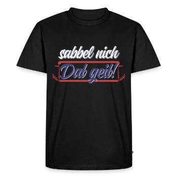 sabbel nich, dat geit! Lustiges Motiv-Shirt - Männer Premium Bio T-Shirt - Schwarz - Vorne - Nico (187cm)