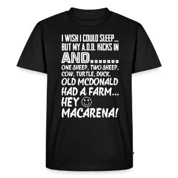 I Wish I Could Sleep But My ADD Kicks In And Sheep - Männer Premium Bio T-Shirt - Schwarz - Vorne - Nico (187cm)