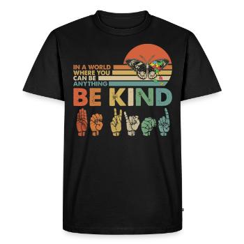Dans un monde où vous pouvez être n’importe quoi être gentil - T-shirt Premium bio Homme - noir - Devant - Nico (187cm)