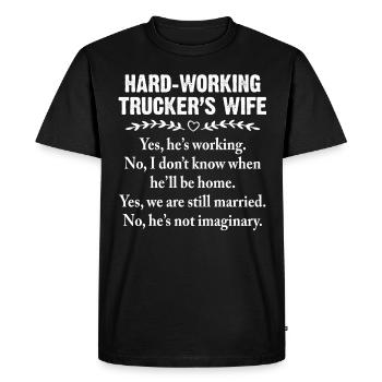 Hard Working Trucker's Wife Yes He's Working - Men's Premium Organic T-Shirt - black - Front - Nico (187cm)