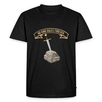 No king rules forever - cool saying myth - Men's Premium Organic T-Shirt - black - Front - Nico (187cm)