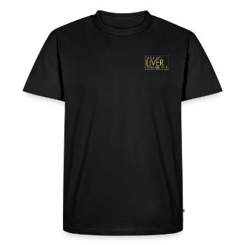 Shut up liver you are fine - funny - T-shirt Premium bio Homme - noir - Devant - Nico (187cm)