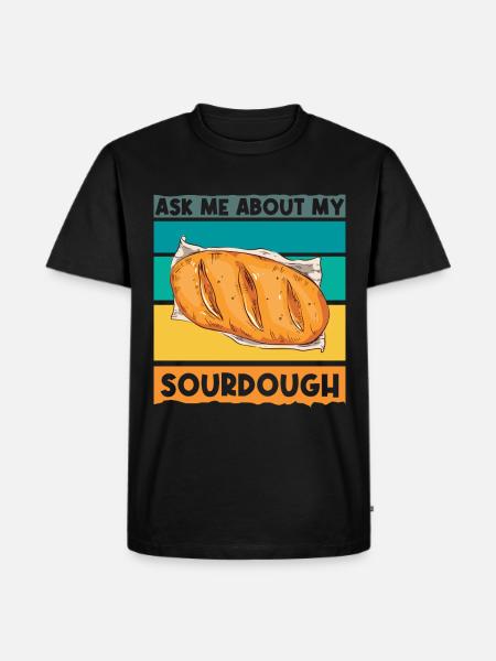 Sourdough Starter - Bread Baker - Männer Premium Bio T-Shirt - Schwarz