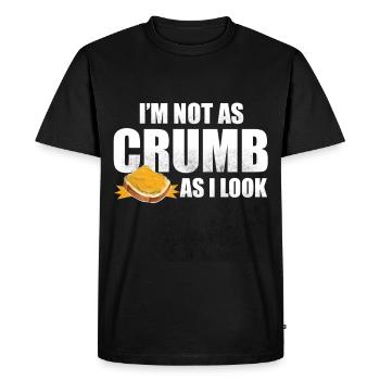 I'm Not As Crumb As I Look - Bread Baking - Men's Premium Organic T-Shirt - black - Front - Nico (187cm)