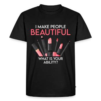 I Make People Beautiful - Makeup Artist - Men's Premium Organic T-Shirt - black - Front - Nico (187cm)