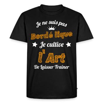 Pas Bordélique l'art De Laisser Traîner Humour - T-shirt Premium bio Homme - noir - Devant - Nico (187cm)