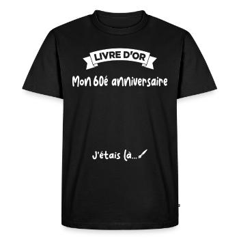 Cadeau drôle 60e Anniversaire Livre D'or - T-shirt Premium bio Homme - noir - Devant - Nico (187cm)