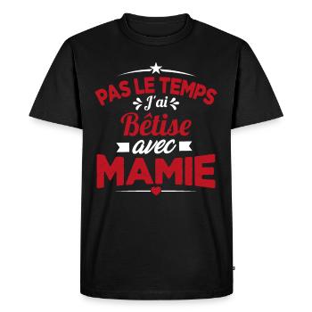 Pas le temps j'ai Bêtise avec Mamie - T-shirt Premium bio Homme - noir - Devant - Nico (187cm)