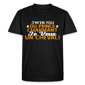 J'm'en Fou Du Prince Charmant Je Veux Un Cheval - T-shirt Premium bio Homme - noir - Devant - Nico (187cm)
