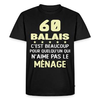 60 balais Drôle Cadeau Anniversaire 60 ans - T-shirt Premium bio Homme - noir - Devant - Nico (187cm)