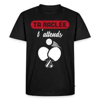 Ta Raclée T'Attends Ping-Pong Pongiste - T-shirt Premium bio Homme - noir - Devant - Nico (187cm)