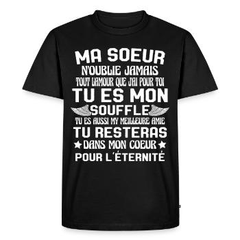 Ma Soeur Es Ma Vie Tu Es Aussi My Meilleure Amie - T-shirt Premium bio Homme - noir - Devant - Nico (187cm)